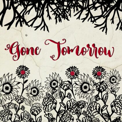 gone tomorrow image